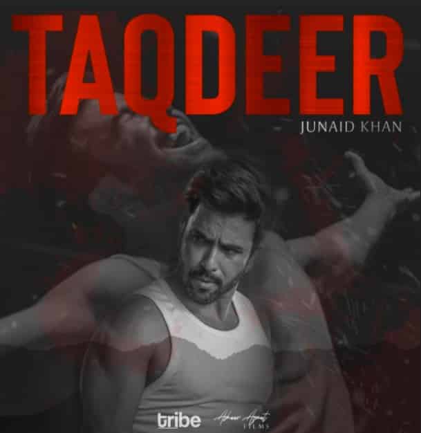 Junaid Khan - Taqdeer